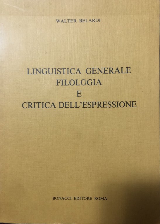 Linguistica generale filologia e critica dell'espressione