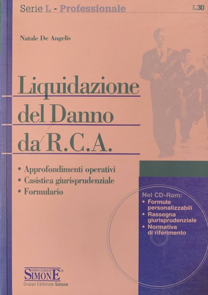 Liquidazione del Danno da R. C. A.