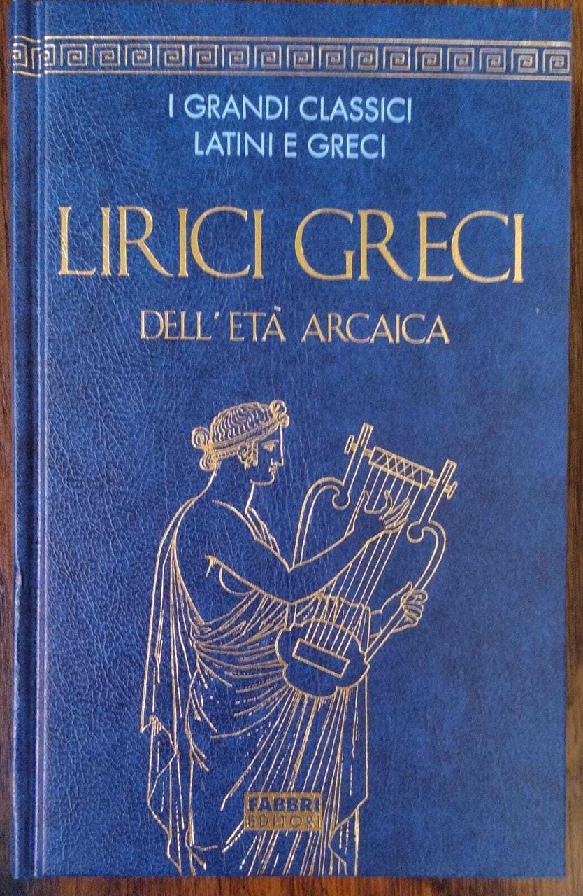 Lirici Greci dell'Età Arcaica