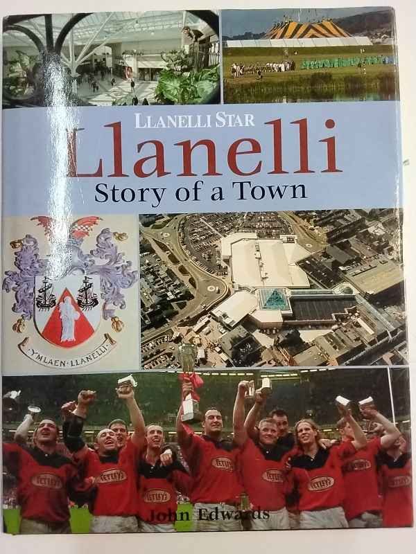 Llanelli: The Story of a Town