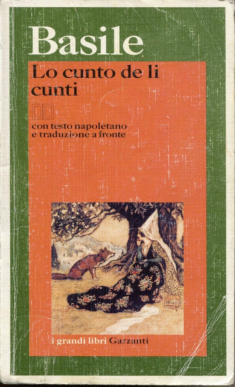 Lo cunto de li cunti. Testo napoletano a fronte