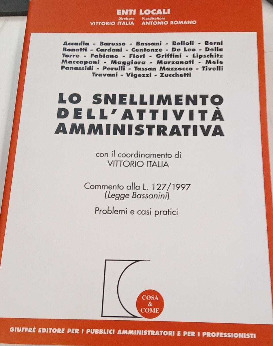 Lo snellimento dell'attività amministrativa