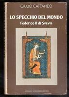 Lo specchio del mondo Federico II di Svevia