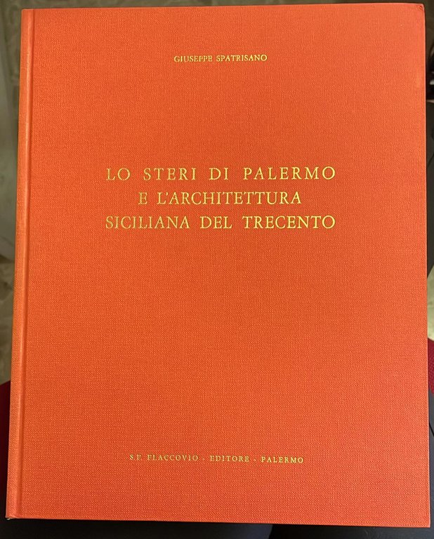 Lo Steri di Palermo e l'architettura siciliana del trecento.