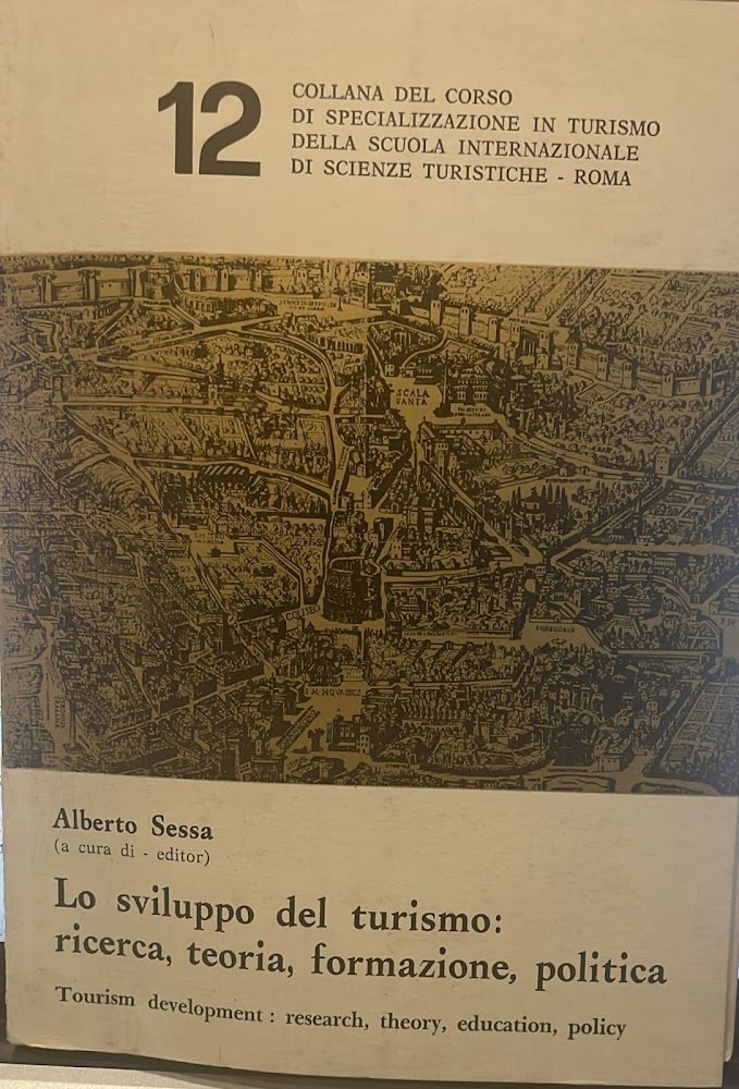 Lo sviluppo del turismo: ricerca, teoria, formazione, politica