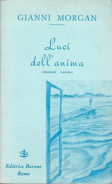 LUCI DELL'ANIMA (Aforismi - Liriche)