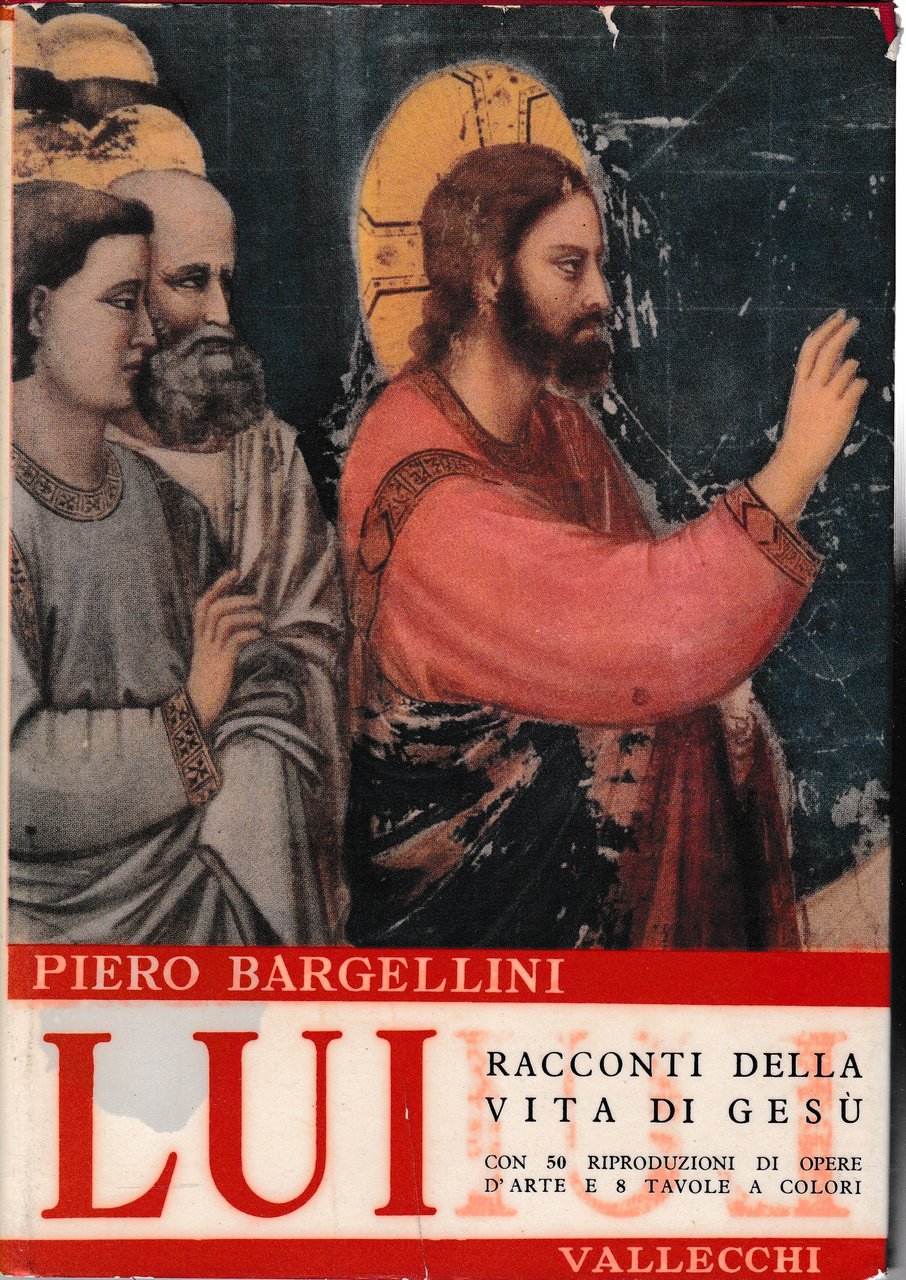 LUI. Racconti della vita di Gesù