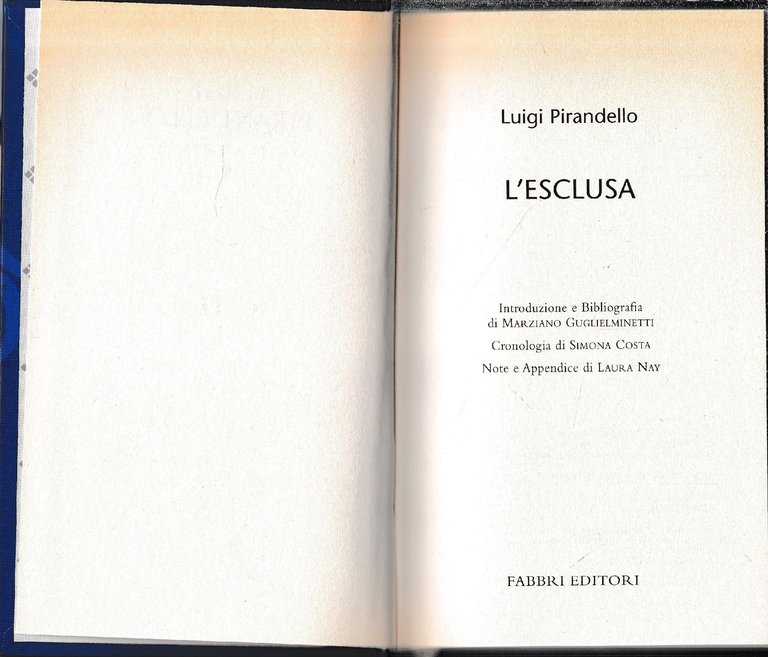 Luigi Pirandello Tutte le opere. L'esclusa
