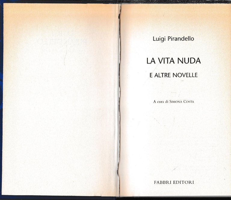Luigi Pirandello Tutte le opere. La vita nuda e altre … | Immagine Gallery 2