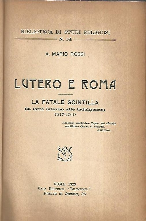 Lutero e Roma. La fatale scintilla