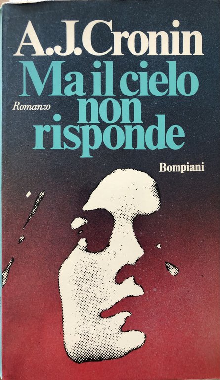 Ma il cielo non risponde.
