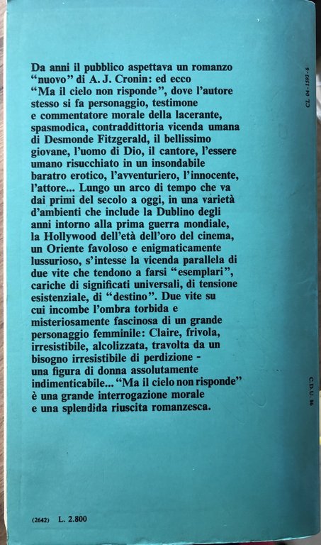 Ma il cielo non risponde.