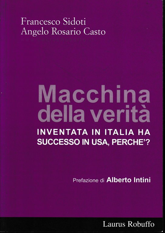 Macchina della verità inventata in Italia ha successo in USA. …