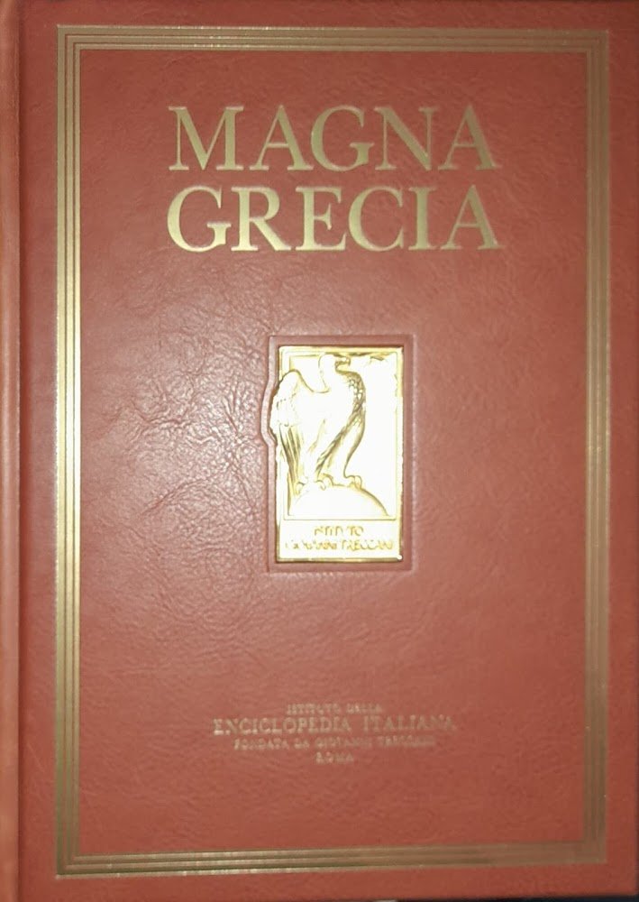 Magna Grecia : città greche di Magna Grecia e Sicilia