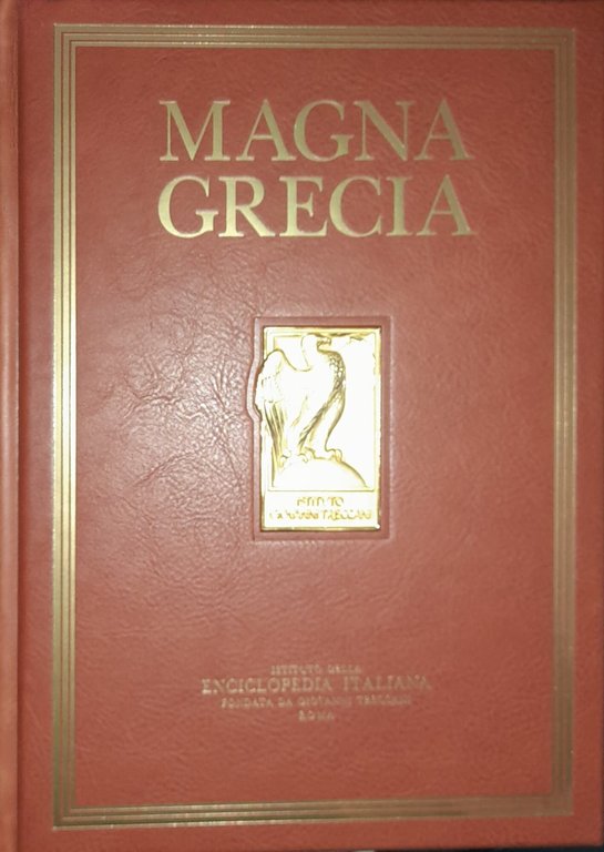 Magna Grecia : città greche di Magna Grecia e Sicilia
