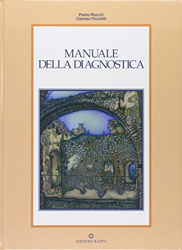 Manuale della diagnostica. Con appendice