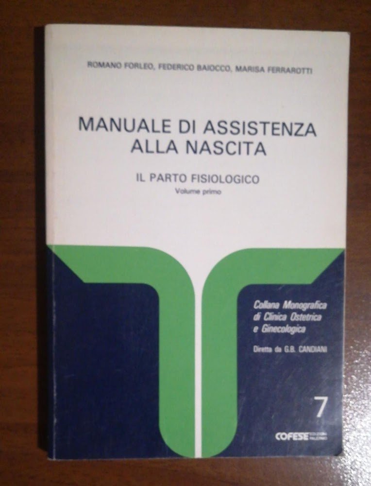 MANUALE DI ASSISTENZA ALLA NASCITA IL PARTO FISIOLOGICO VOL1