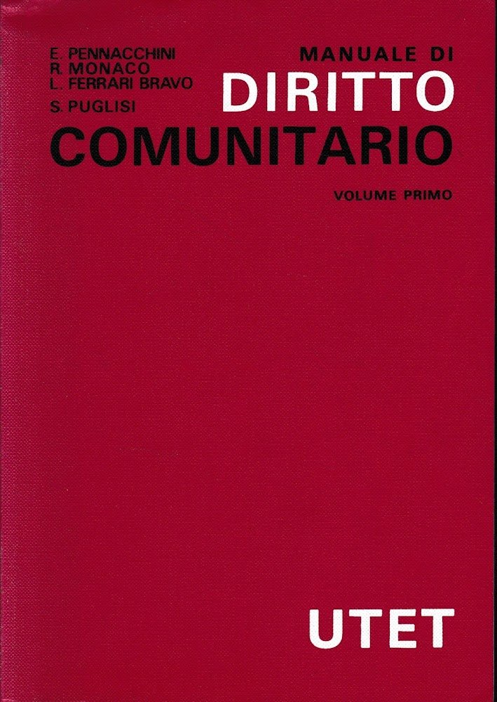 Manuale di diritto comunitario. Vol. 1^