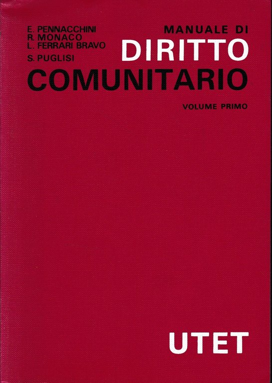 Manuale di diritto comunitario. Vol. 1^