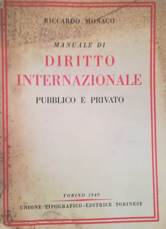 Manuale di diritto internazionale pubblico e privato