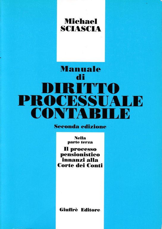 Manuale di diritto processuale contabile. In appendice: il processo pensionistico … | Immagine Gallery 2
