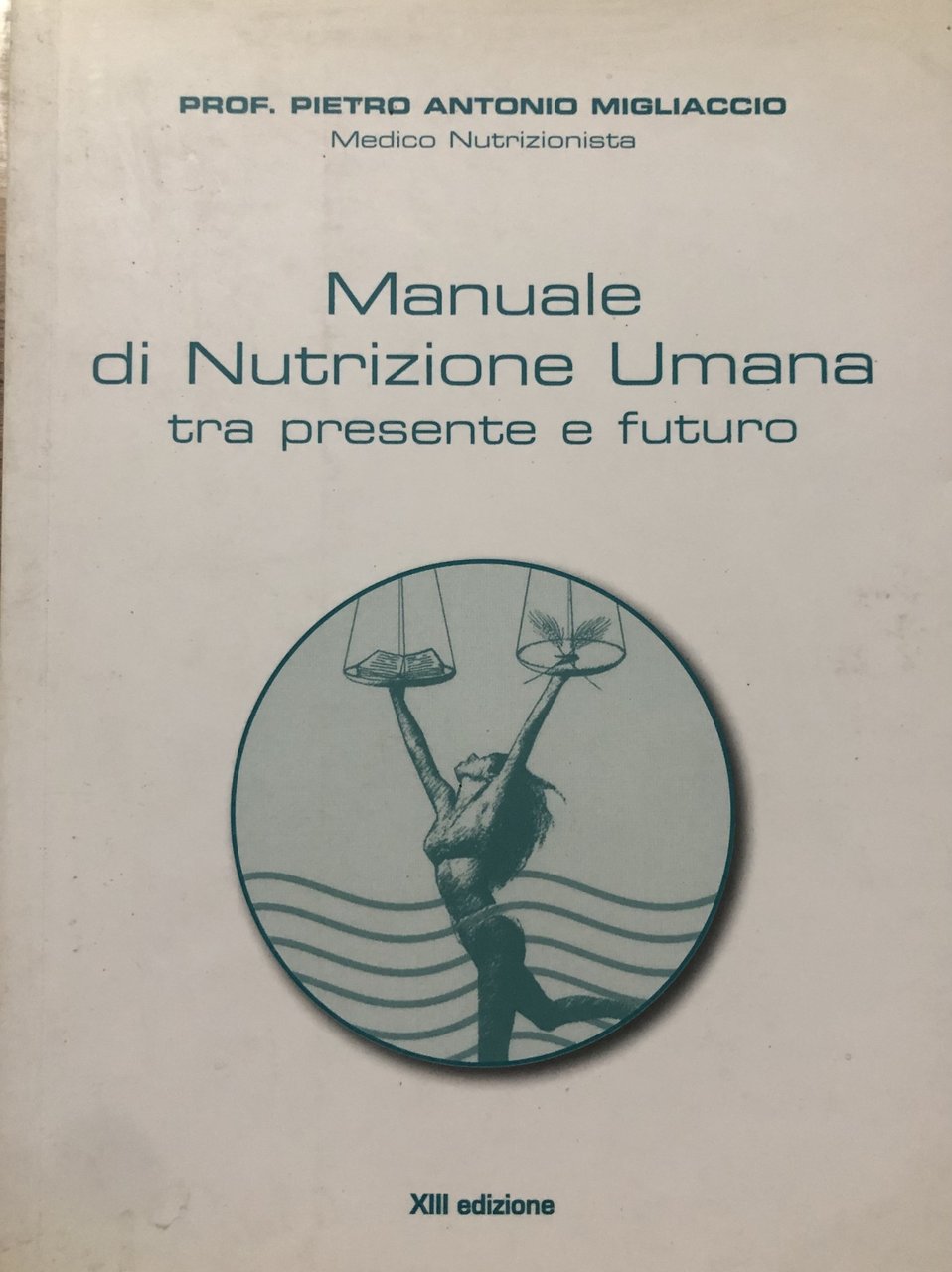 Manuale di nutrizione umana tra passato e futuro