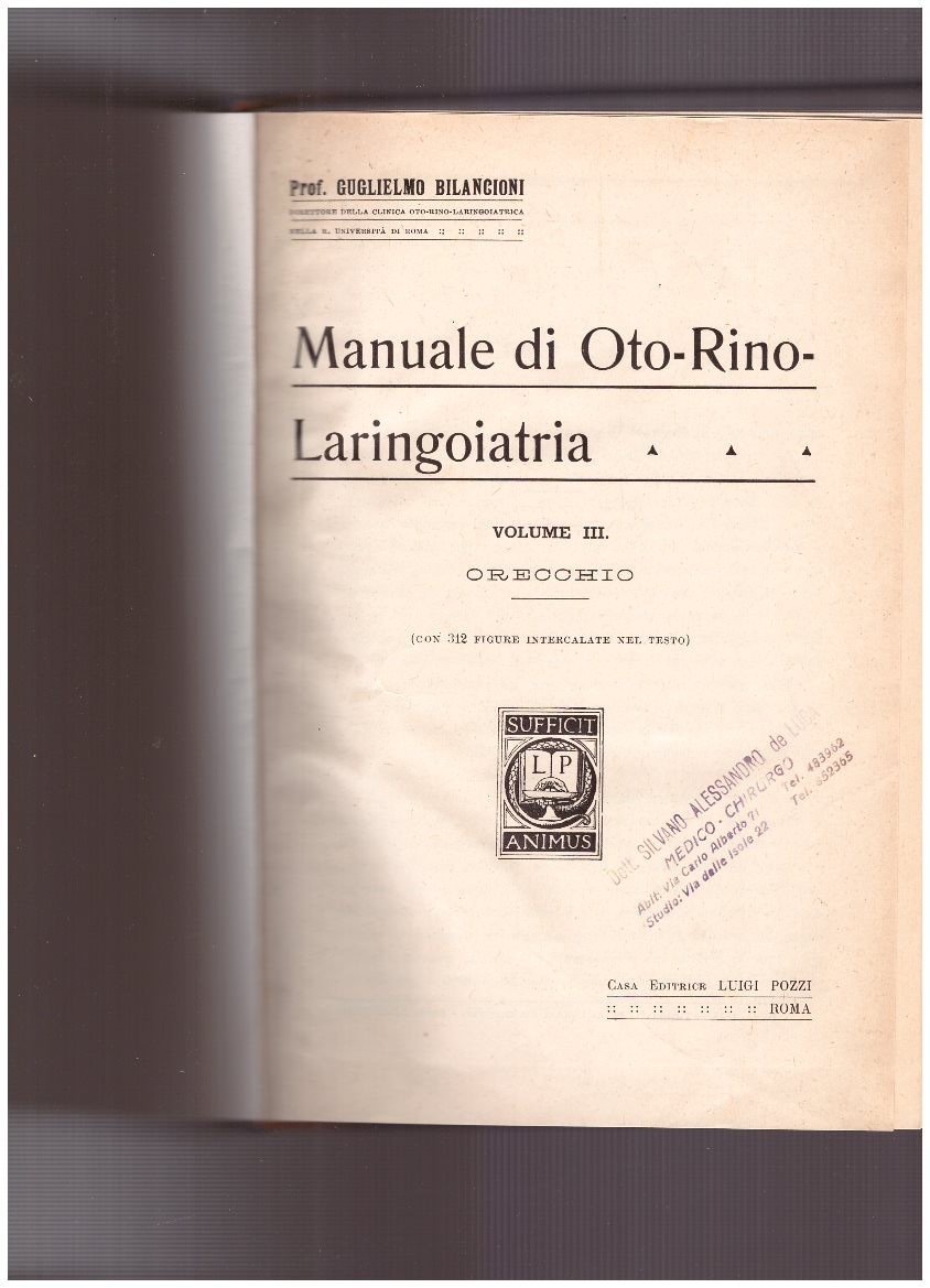 Manuale di Oto-Rino-Laringoiatria. Volume III: Orecchio.