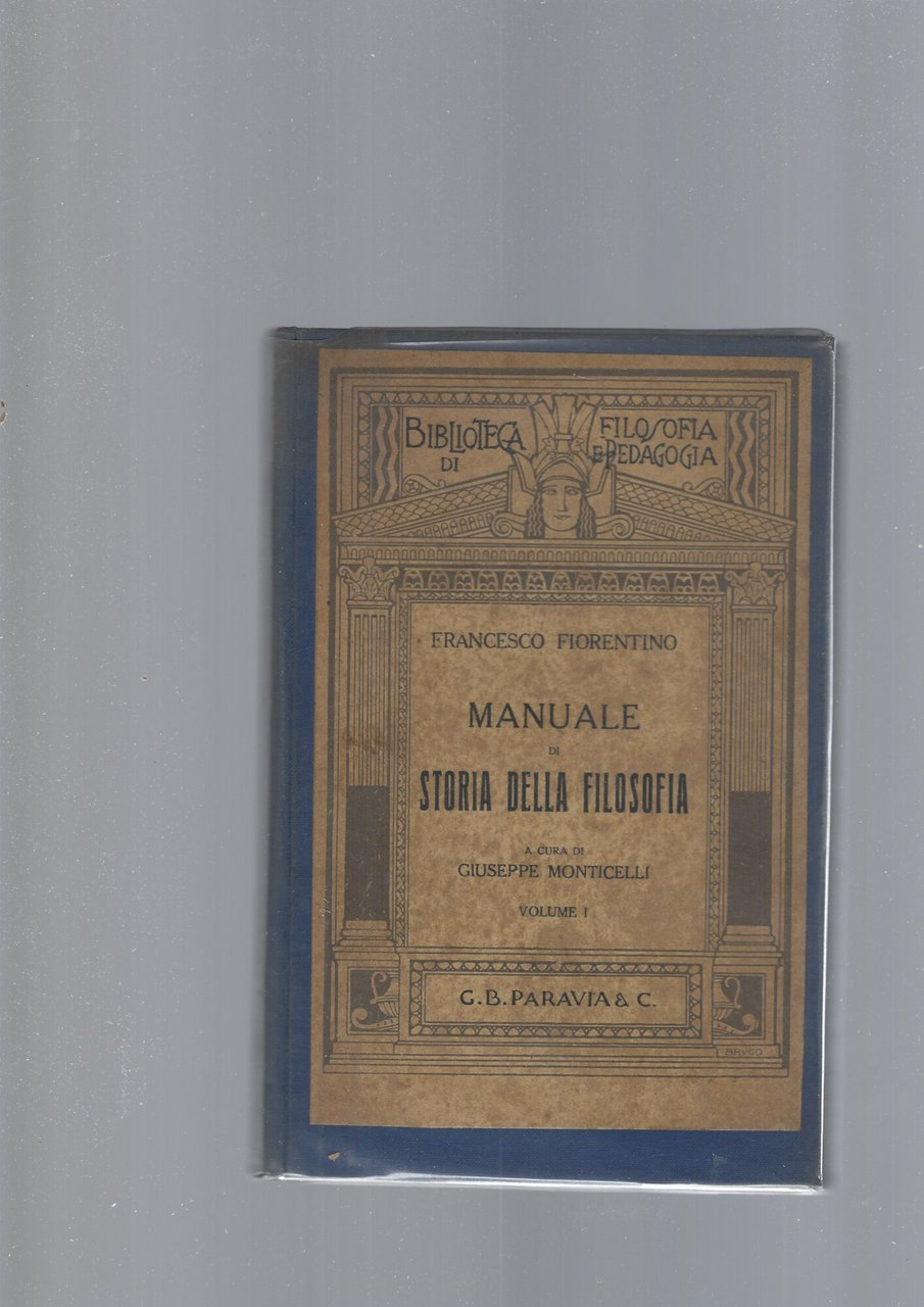 MANUALE DI STORIA DELLA FILOSOFIA vol I e II