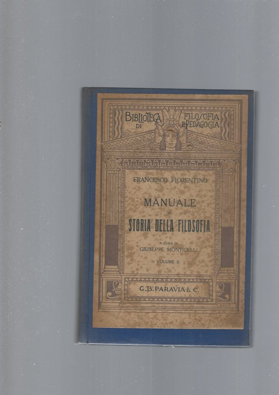 MANUALE DI STORIA DELLA FILOSOFIA vol I e II