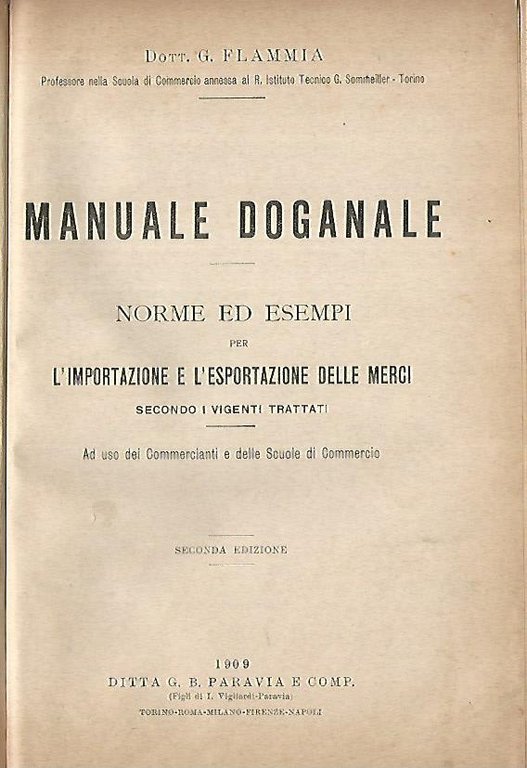 Manuale doganale. Norme ed esempi per l'importazione e l'esportazione delle …