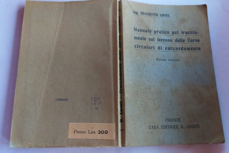 Manuale pratico pel tracciamento sul terreno delle Curve circolari di …
