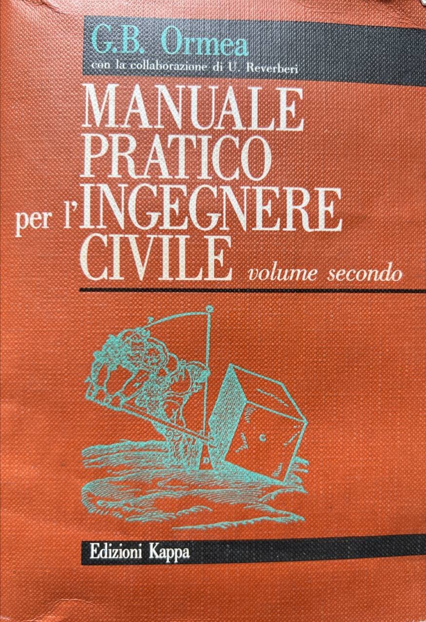 Manuale pratico per l'ingegnere civile
