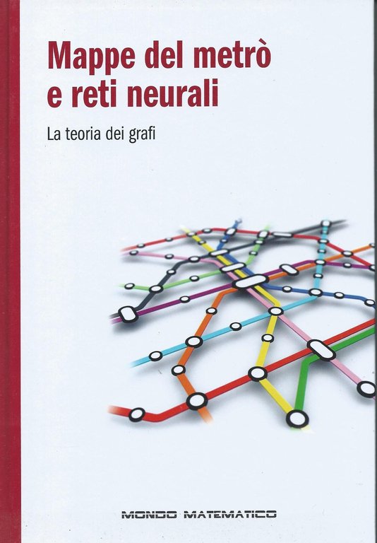 Mappe del metrò e reti neurali - La teoria dei …