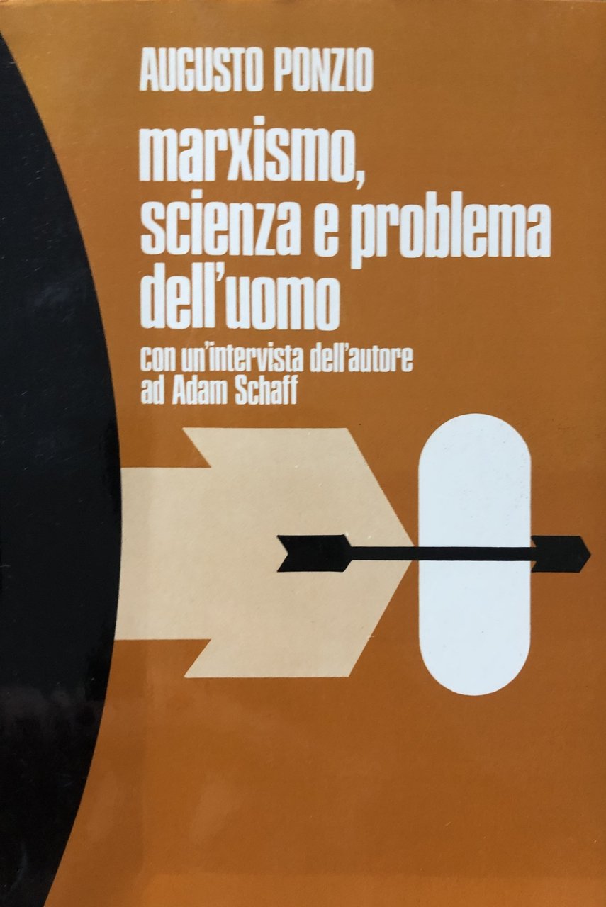 Marxismo, scienza e problema dell'uomo.