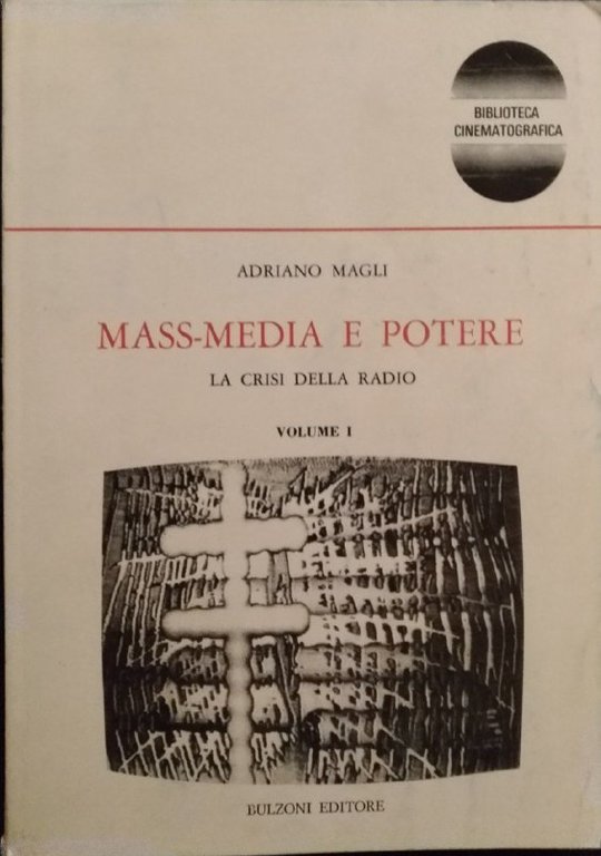 Mass media e potere. La crisi della radio. Volume 1 | Immagine Gallery 2