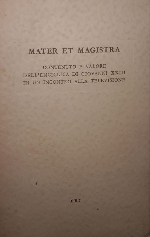 Mater et magistra: contenuto e valore dell'enciclica di Giovanni XXIII … | Immagine Gallery 2