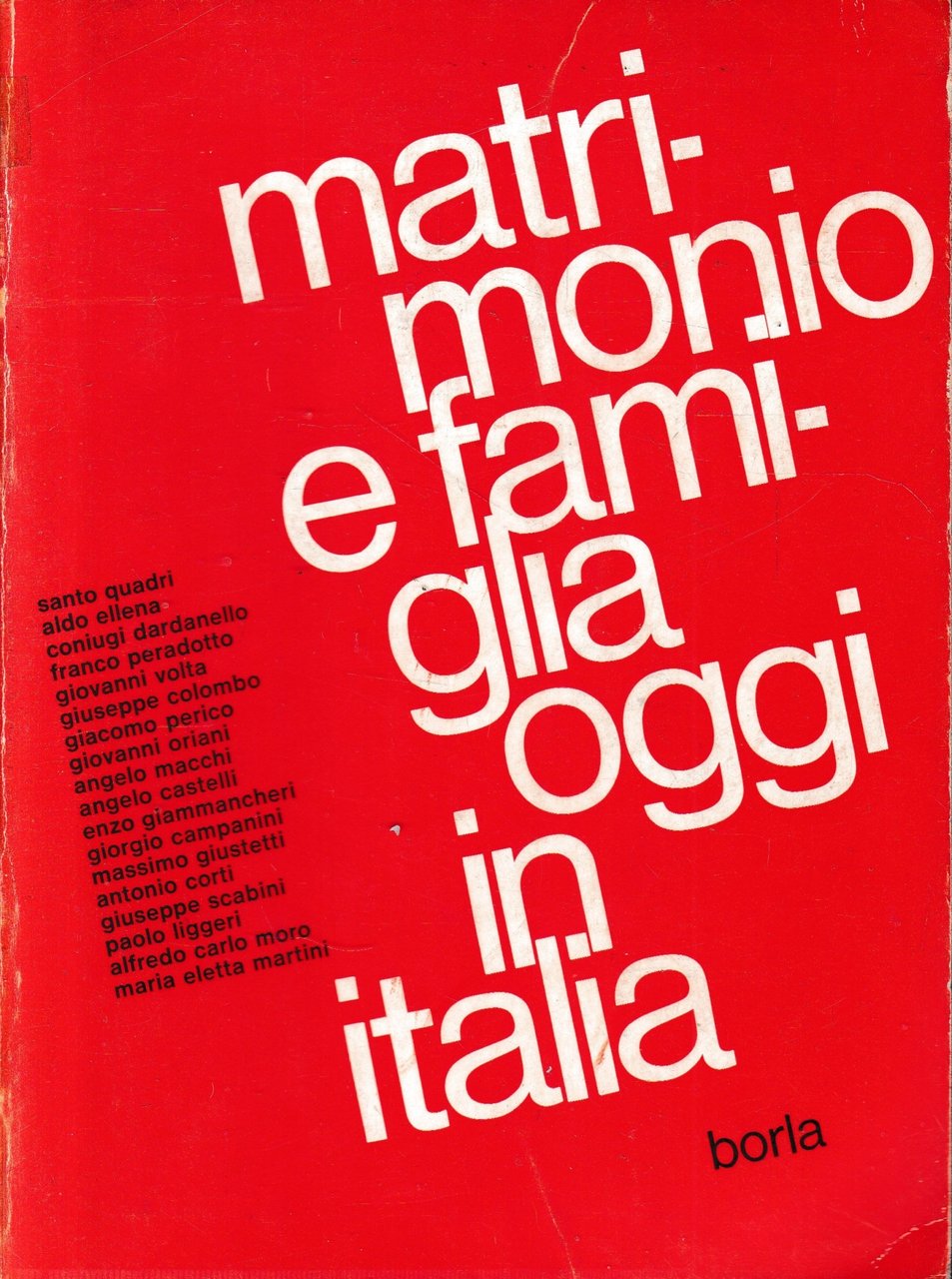 Matrimonio e famiglia oggi in Italia.
