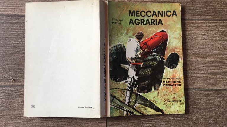 Meccanica agraria, vol. 2 Le macchine operatrici,