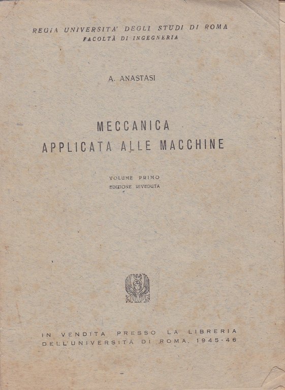 Meccanica applicata alle macchine. I.