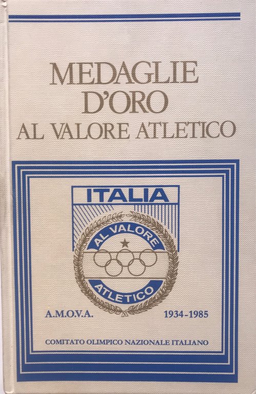 Medaglie d'oro al valore atletico. AMOVA 1934-1985 | Immagine Gallery 3