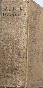 Medulla theologiæ moralis. Accedunt propositiones ad hanc usque diem proscriptæ. …