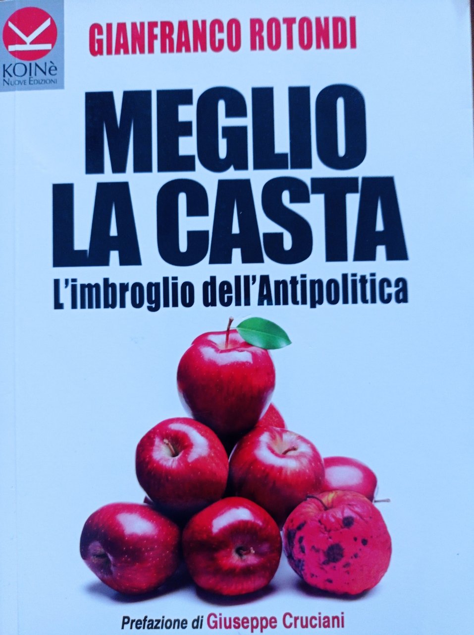 Meglio la casta. L'imbroglio dell'antipolitica