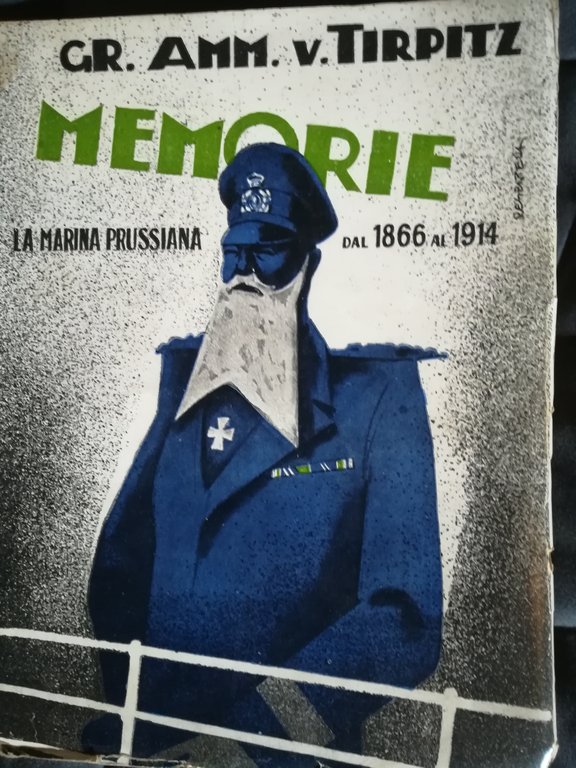 Memorie. La Marina POrussiana dal 1866 al 1914.