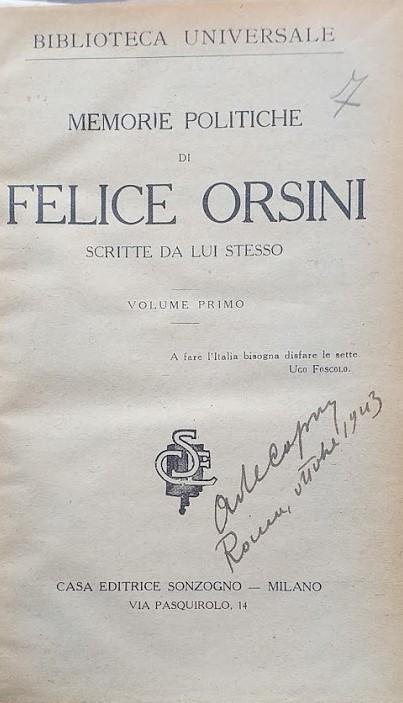 Memorie politiche di Felice Orsini scritte da lui stesso, vol. …