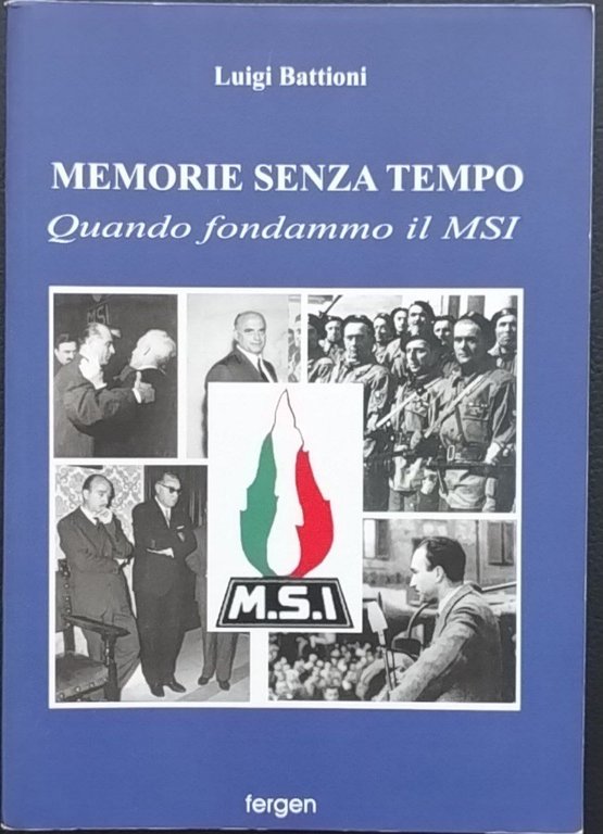 Memorie senza tempo. Quando fondammo il MSI