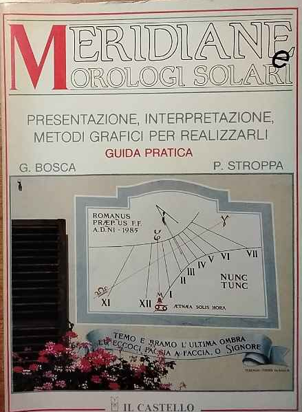 Meridiane e orologi solari. Presentazione, interpretazione, metodi grafici per realizzarli. … | Immagine principale