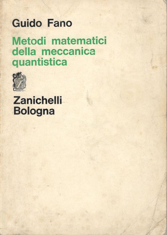 Metodi matematici della meccanica quantistica