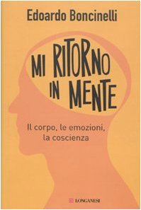 Mi ritorno in mente. Il corpo, le emozioni, la coscienza | Immagine principale