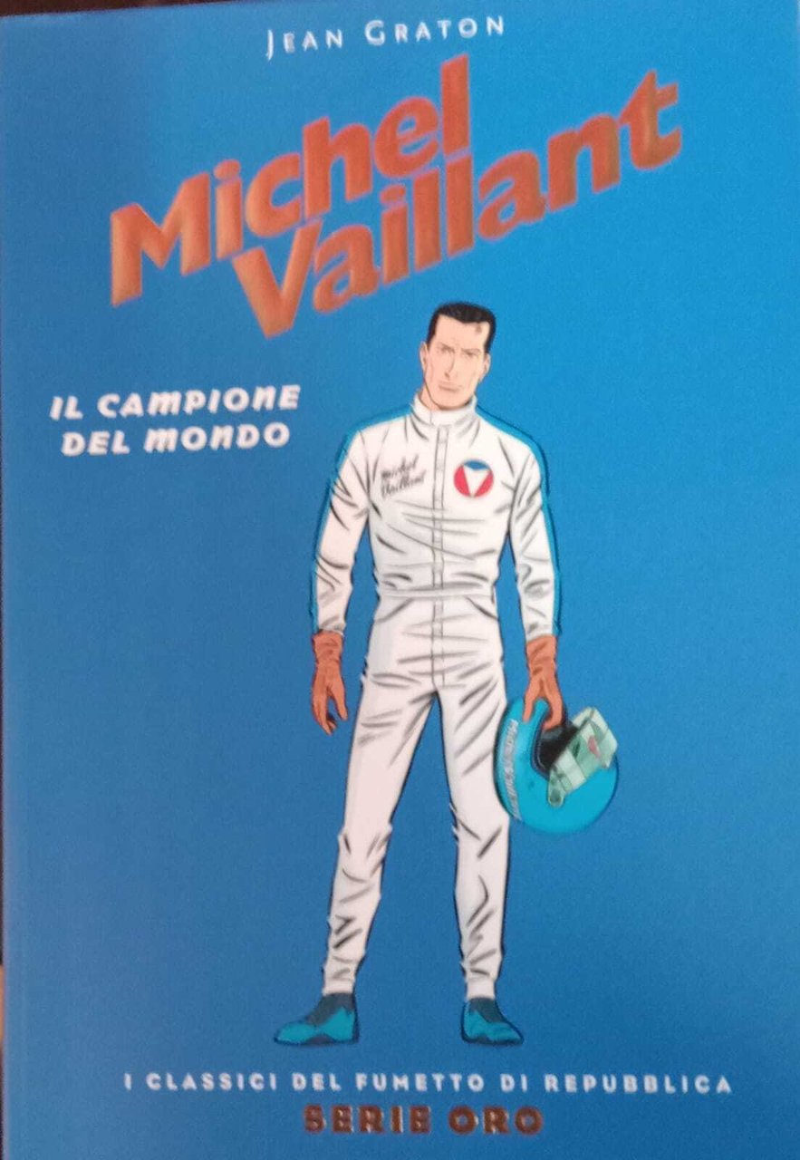 Michel Vaillant. Il campione del mondo..
