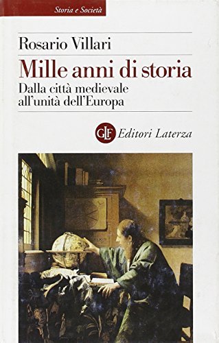 Mille anni di storia. Dalla città medievale all'unità dell'Europa | Immagine principale